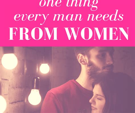 One Thing Every Man Needs From Women Selina Almodovar