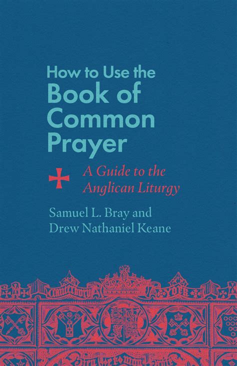 How To Use The Book Of Common Prayer Intervarsity Press