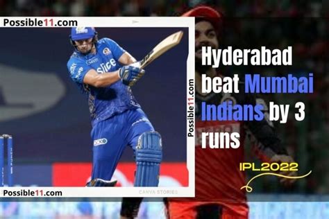 mi vs srh highlight ipl 2022 hyderabad beat mumbai indians by 3 runs