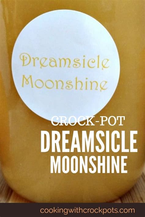 < image 1 of 3 >. Crock-Pot Dreamsicle Moonshine | Recipe in 2020 (With ...