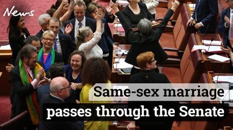 Same Sex Marriage Bill In Australia Passes The Senate