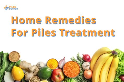 13 Most Effective Home Remedies For Piles Piles Doctor