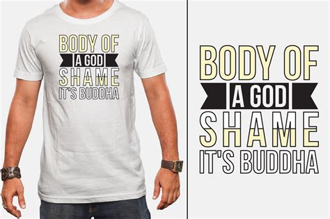 Body Of A God Shame Its Buddha T Shirt Graphic By Creative Designer