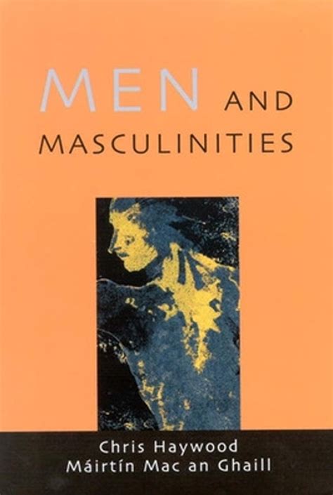 men and masculinities theory research and social practice by chris haywood en 9780335208913