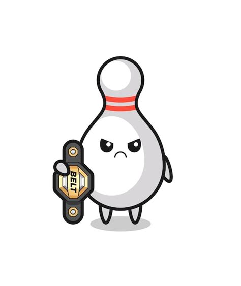 Premium Vector Bowling Pin Mascot Character As A Mma Fighter With The Champion Belt Cute