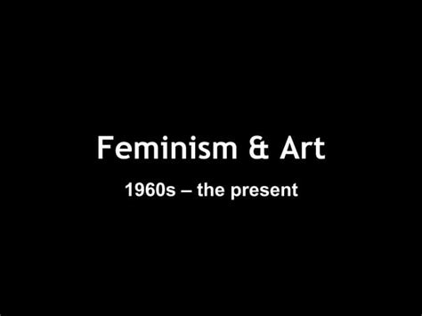 ahtr feminism and art ppt