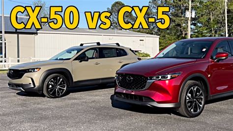 2023 Mazda Cx 50 Vs 2022 Mazda Cx 5 Comparison In 8 Minutes Youtube