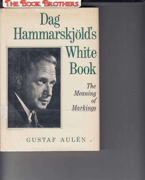 Dag Hammarskjolds White Bookthe Meaning Of Markings By Gustaf Aulen Good Hardcover 1969 1st