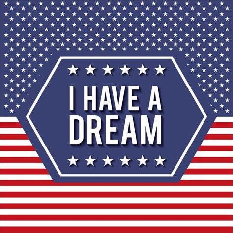 Premium Vector I Have A Dream Badge Poster With Stars And Stripes