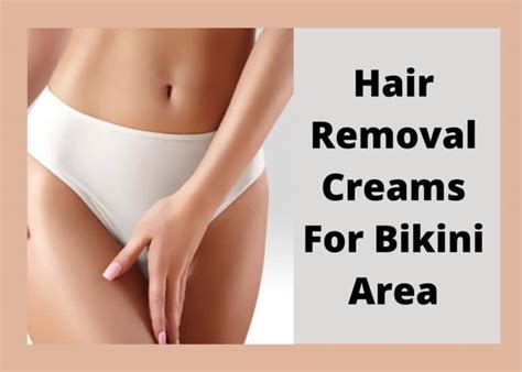 5 best hair removal cream for vag products for genital hair removal 2023 hair everyday review