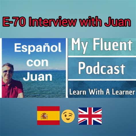 Español Con Juan 1001 Reasons To Learn Spanish My Fluent Podcast