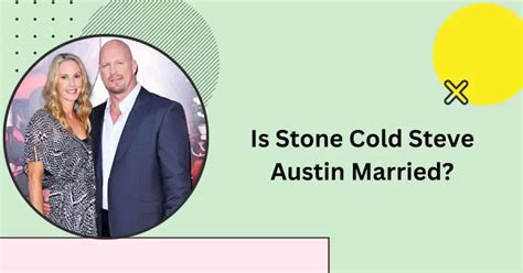 Is Stone Cold Steve Austin Married Austin S Secret Marriage Revealed Domain Trip