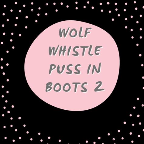 Stream Wolf Whistle Puss In Boots 2 Dark Theme By Dj Alex Listen