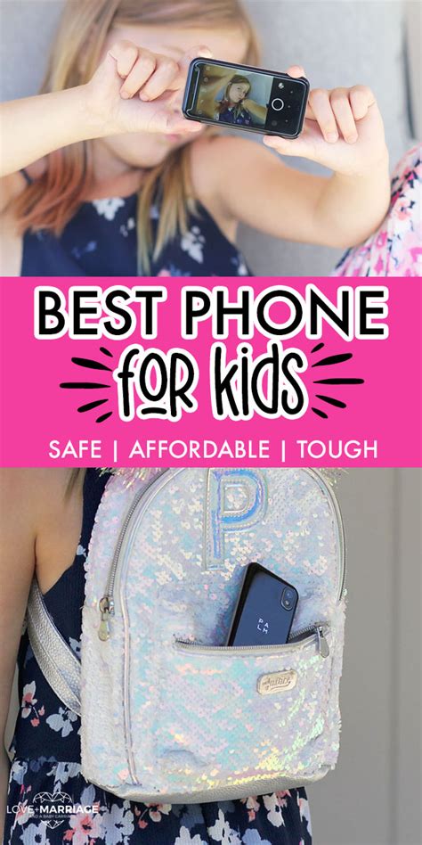 Best Cell Phone For Kids Love And Marriage