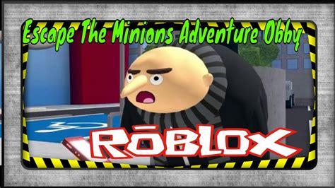 Lets Play Escape The Minions Adventure Obby Roblox Youtube