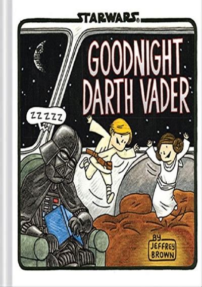 Get ️pdf️ Download Goodnight Darth Vader Star Wars Comics For