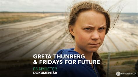 Greta Thunberg Och Fridays For Future P3 Nyheter Dokumentär 29