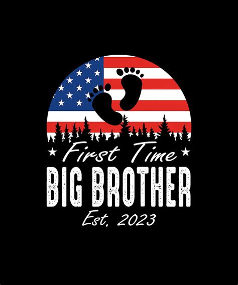 First Time Big Brother Est 2023 Us Flag Drawing By Thepassionshop