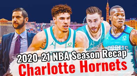 2020 21 Nba Season Recap Charlotte Hornets Lavar Ball Is Prophetic