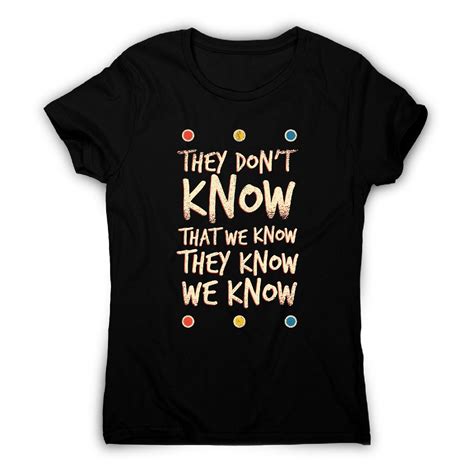 They Dont Know Friends Funny Sarcastic Womens T Shirt In 2020 Sarcastic Women Funny T