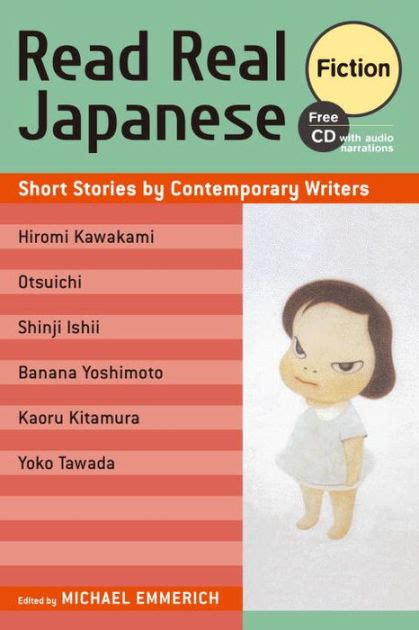 read real japanese fiction short stories by contemporary writers 1 free cd included by michael