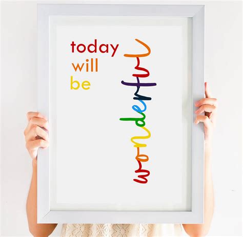 Today Will Be Wonderful Rainbow Print By Giddy Kipper