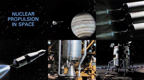 Nuclear Propulsion In Space 1968 Nerva Nasaaec Documentary