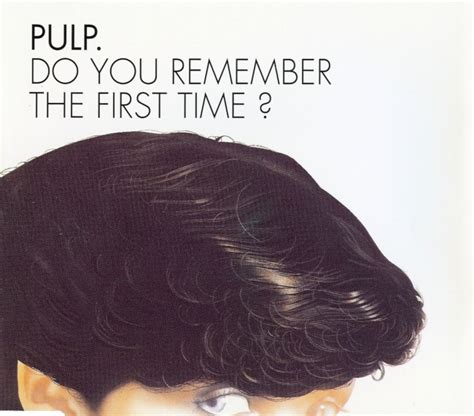 Pulpwiki Pulp Do You Remember The First Time Single Artwork