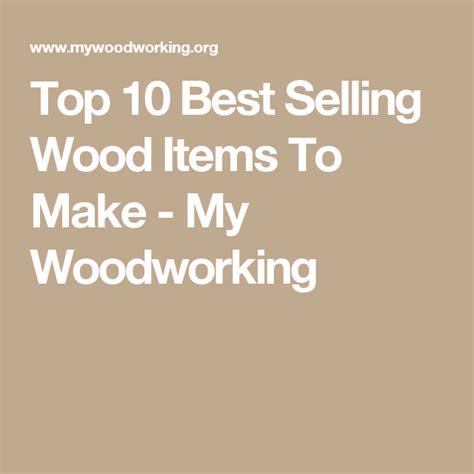 Top 10 Best Selling Wood Items To Make How To Make 10 Things Wood