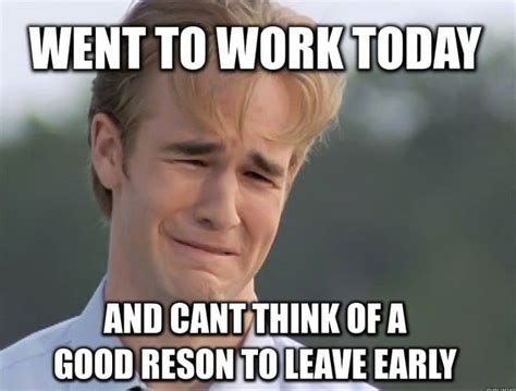 20 Leaving Work Meme For Wearied Employees