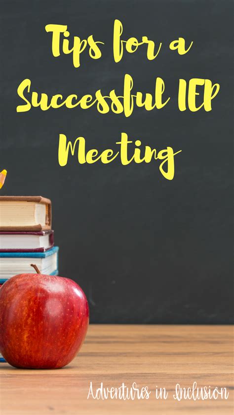 Tips For A Successful Iep Meeting Adventures In Inclusion Iep