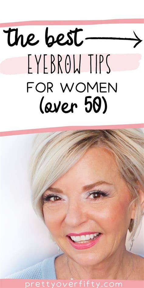 eyebrow tips for women over 50 makeup tips for older women how to do eyebrows beauty tips