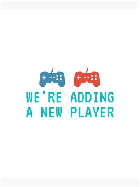 We Are Adding A New Player Poster By Affirmation01 Redbubble