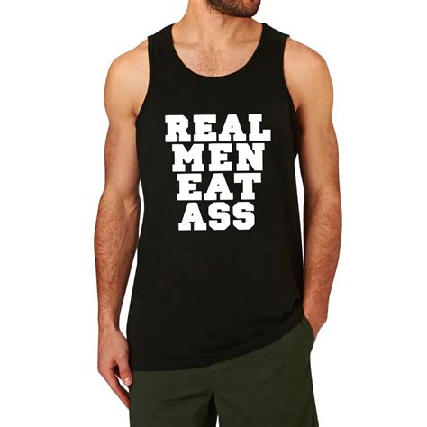 Mens Real Men Eat Ass Funny Workout Graphic Cotton Tank Tops Men In