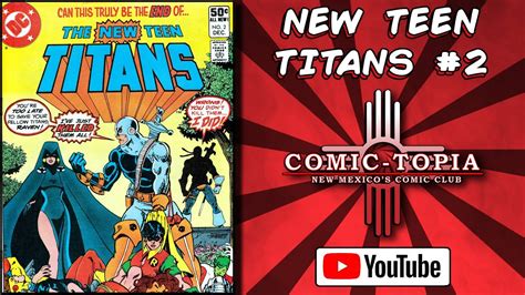 New Teen Titans 2 First Appearance Of Deathstroke Dc Comics Review