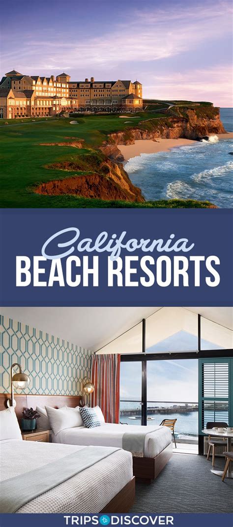 10 Best Beach Resorts In California Trips To Discover California Beach Resorts California