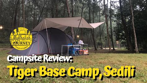 Walkaround Campsite Review Tiger Base Camp Sedili Kota Tinggi