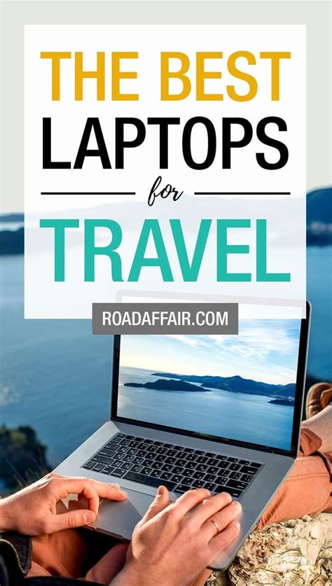 8 Best Travel Laptops Travel Trip Planning European Travel Tips