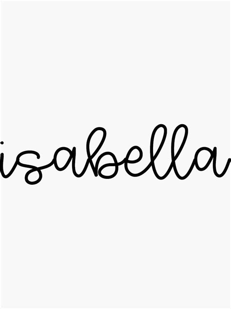 Isabella Name Calligraphy Sticker For Sale By Digitalbridget Redbubble