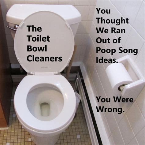 The Toilet Bowl Cleaners Poop In My Fingernails Lyrics
