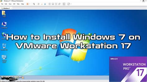 How To Install Windows 7 On Vmware Workstation 17 Pro Sysnettech