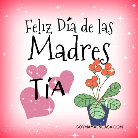 Feliz Día De La Madre Tía Querida Feliz Día De La Madre Feliz Dia