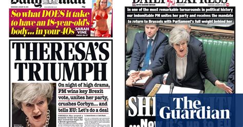 Theresas Triumph What The Papers Say About The Brexit Amendment Vote Politics The Guardian