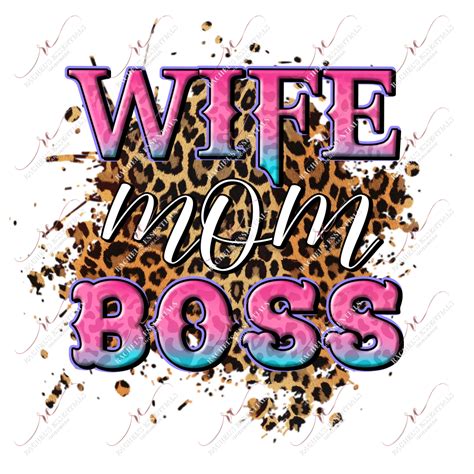 Wife Mom Boss Leopard Ready To Press Sublimation Transfer Print Mom Boss Sublime Wife Mom Boss