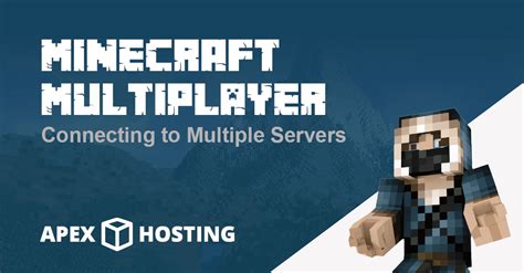 How To Connect To A Multiplayer Minecraft Server Apex Hosting