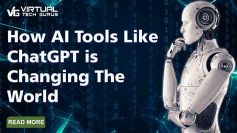 How Ai Tools Like Chatgpt Are Changing The World Virtual Tech Gurus