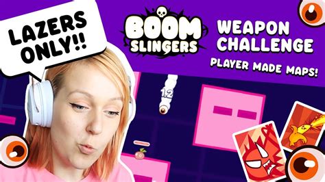 Boom Slingers Lazers Only Challenge On Player Made Maps Youtube