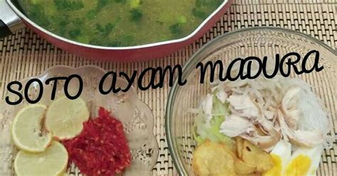 Resep soto daging & babat madura. Resep Soto ayam madura oleh Uli Marsinta Sianturi - Cookpad