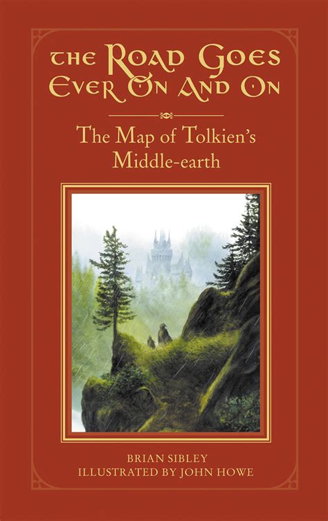The Road Goes Ever On And On The Map Of Tolkiens Middle Earth