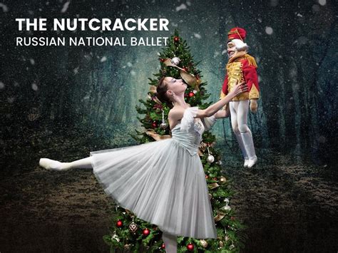 The Russian National Ballet The Nutcracker Wtm
